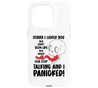 Funny Sorry I Licked You You Didn't Seem Like You Would Ever Case for iPhone 15 Pro