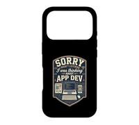 Funny Sorry I Was Thinking About App Dev Programmer Case for iPhone 17 Pro