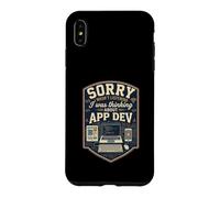 Funny Sorry I Was Thinking About App Dev Programmer Case for iPhone XS Max