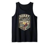 Funny Sorry I was Thinking About Barbering Barber Tank Top
