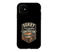 Funny Sorry I Was Thinking About Construction Worker Case for iPhone 11