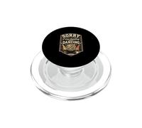 Funny Sorry I Was Thinking About Dancing PopSockets PopGrip for MagSafe