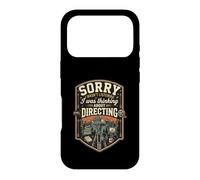Funny Sorry I Was Thinking About Directing Director Case for iPhone 17 Pro