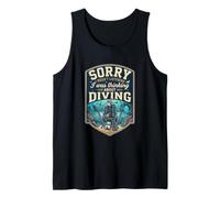 Funny Sorry I was Thinking About Diving Diver Tank Top