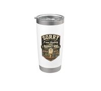 Funny Sorry I was Thinking About Pharmacy Work Stainless Steel Insulated Tumbler