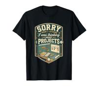 Funny Sorry I was Thinking About Projects Manager T-Shirt