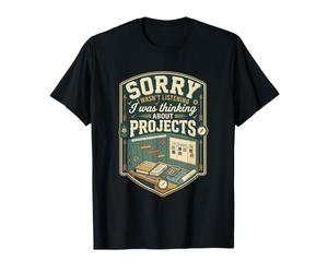 Funny Sorry I was Thinking About Projects Manager T-Shirt