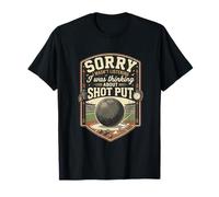 Funny Sorry I was Thinking About Shot Put Thrower T-Shirt