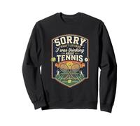 Funny Sorry I Was Thinking About Tennis Player Sweatshirt
