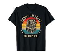 Funny Sorry I'm Fully Booked, Retro Reading Lover T-Shirt
