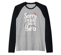 Funny Sorry Im Late I Saw A Bird Saying Birdwatching Joke Raglan Baseball Tee
