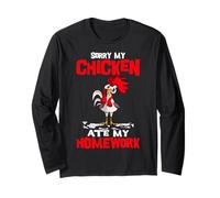 Funny Sorry My Chicken Ate My Homework School Chicken Farmer Long Sleeve T-Shirt
