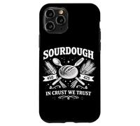 Funny Sourdough In Crust We Trust Bread Case for iPhone 11 Pro