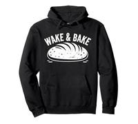 Funny Sourdough Starter Baker Quote Wake & Bake Pullover Hoodie