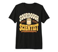 Funny Sourdough Starter Bread Baker Sourdough Maker Premium T-Shirt