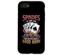 Funny Spades Is Like Sex Good Partner Good Hand Card Player Case for iPhone SE (2020) / 7/8