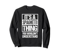 Funny Spaghetti Lover Quote Italian Pasta Saying Sweatshirt
