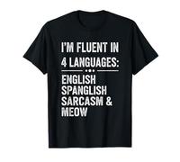 Funny Spanglish Cat Lover Owner Fluent in Sarcasm & Meow T-Shirt