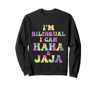 Funny Spanish Teacher I'm Bilingual I Can Haha & Jaja TieDye Sweatshirt