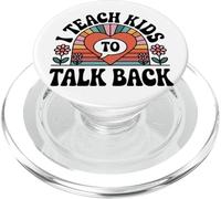 Funny Speech Therapist SLP I Teach Kids To Talk Back PopSockets PopGrip for MagSafe