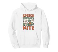 Funny Speech Therapy Is Dino- Mite Dinosaur Pullover Hoodie