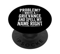 Funny Spell My Name Right Sarcastic Saying PopSockets Adhesive PopGrip