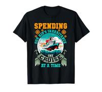 Funny Spending Our Kids Inheritance One Cruise At A Time T-Shirt