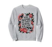 Funny Spooky Season You Inspire My Inner Serial Killer Sweatshirt