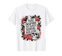 Funny Spooky Season You Inspire My Inner Serial Killer T-Shirt
