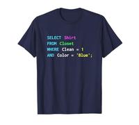 Funny SQL Query for SQL Programmers, DBA DB Admins T-Shirt