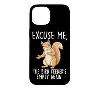 Funny Squirrel Bird Feeder Empty Again Case for iPhone 15