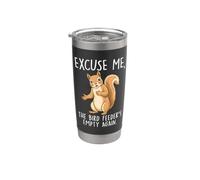 Funny Squirrel Bird Feeder Empty Again Stainless Steel Insulated Tumbler