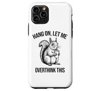 Funny Squirrel Iced Coffee Hang On Let Me Overthink This Case for iPhone 11 Pro