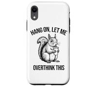 Funny Squirrel Iced Coffee Hang On Let Me Overthink This Case for iPhone XR