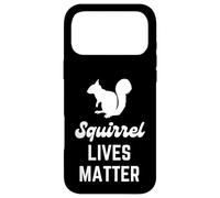 Funny Squirrel Lives Matter Animal Lover Forest Critter Case for iPhone 17 Pro Max