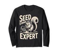 Funny Squirrel Seed Storage Expert Long Sleeve T-Shirt