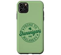 Funny St. Paddy Prone to Shenanigan's and Malarkey Case for iPhone 11 Pro Max