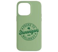 Funny St. Paddy Prone to Shenanigan's and Malarkey Case for iPhone 14 Pro Max