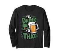 Funny St Patrick’s Day Beer Humor Long Sleeve T-Shirt
