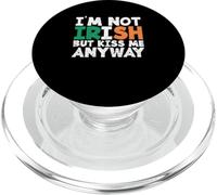 Funny St. Patrick’s Day I’m Not Irish But Kiss Me Anyway PopSockets PopGrip for MagSafe