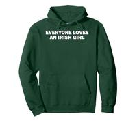Funny St Patricks Day Everyone Loves An Irish Girl Pullover Hoodie
