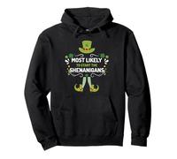 Funny St Patricks Day Most Likely To Start The Shenanigans Pullover Hoodie