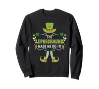 Funny St Patricks Day The Leprechauns Made Me Do It! Costume Sweatshirt