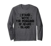 Funny Stand With the Penguins of Heard Island Political Meme Long Sleeve T-Shirt