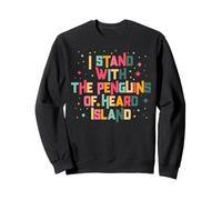 Funny Stand With the Penguins of Heard Island Political Meme Sweatshirt