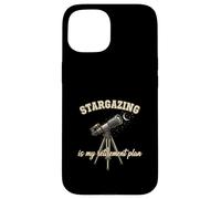 Funny Stargazing Is My Retirement Plan Stargazing Lover Case for iPhone 15