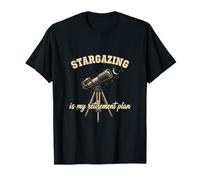 Funny Stargazing is My Retirement Plan Stargazing Lover T-Shirt