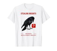 Funny Stealing Insights Crow Business Intelligence Analyst T-Shirt