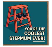 Funny Stepmum Birthday Card - You're The Coolest Stepmum Ever - Step-Ladder with Sunglasses Design - From Stepdaughter or Stepson