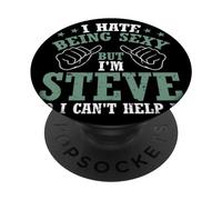 Funny Steve I Hate Being Sexy But I'm Steve Birthday PopSockets Swappable PopGrip